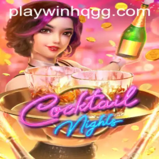 Experience the Excitement of CocktailNights with WinHQ.GG